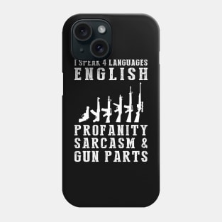 Locked and Loaded with Laughter! Funny '4 Languages' Sarcasm Gun Tee & Hoodie Phone Case