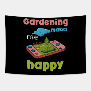 Gardening Makes Me Happy Design for a Gardener Tapestry