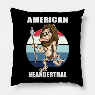 American Neanderthal Thinking Pillow