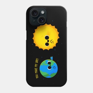 You make my day Phone Case