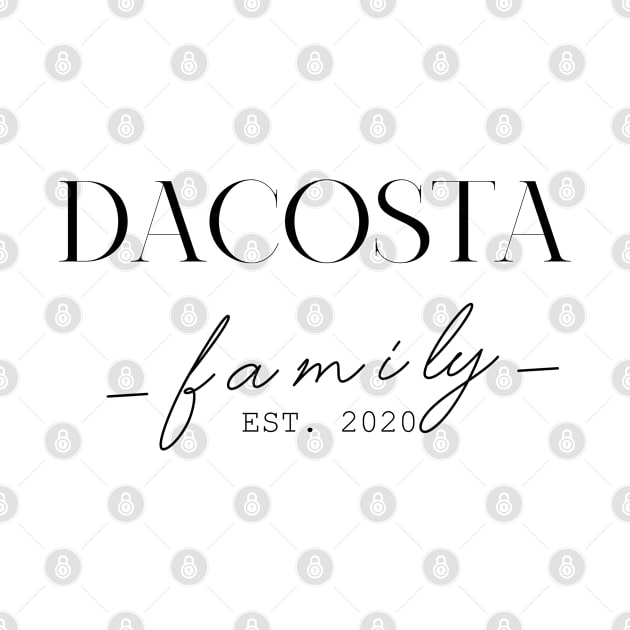 Dacosta Family EST. 2020, Surname, Dacosta by ProvidenciaryArtist