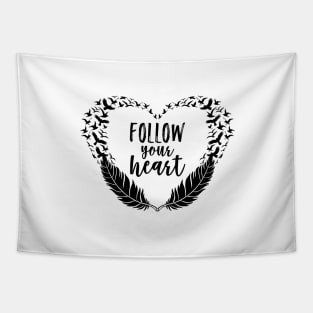 Follow your heart Tapestry