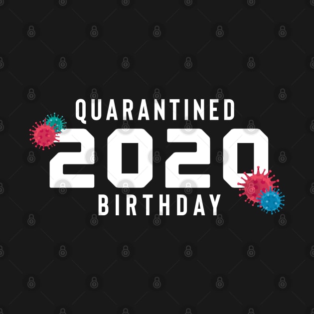 Quarantined 2020 birthday by YDesigns