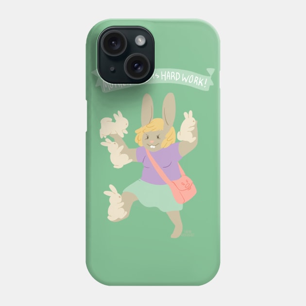 Motherhood is Hard Work! Phone Case by SarahWrightArt