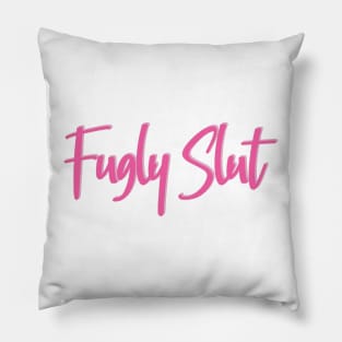 Mean Girls Fug Sl*t Pillow