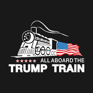 Trump Train Funny Trump Shirt T-Shirt