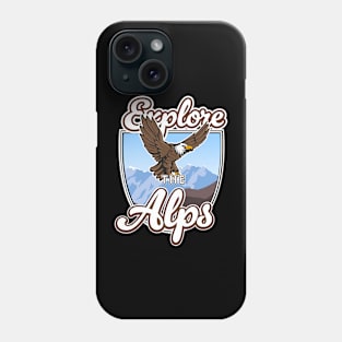 Explore the Alps Phone Case