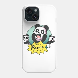 Que no panda el cunico! Phone Case