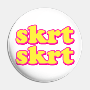 Skrt Skrt Pin