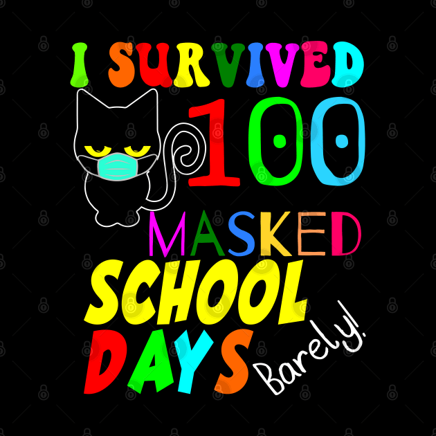 I survived 100 Masked School Days by Seaside Designs