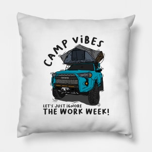 Toyota 4Runner Camp Vibes Let's Just Ignore the Work Week - Light Blue Pillow