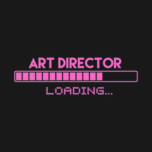 Art Director Loading T-Shirt