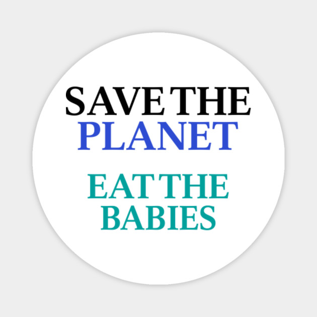 Image result for eating babies to combat climate change