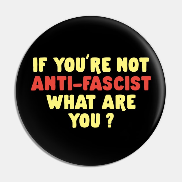 If you're not anti-fascist, what are you? Pin by HamzaNabil