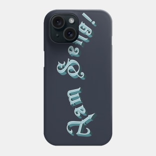 Yam Seng! Teal Phone Case