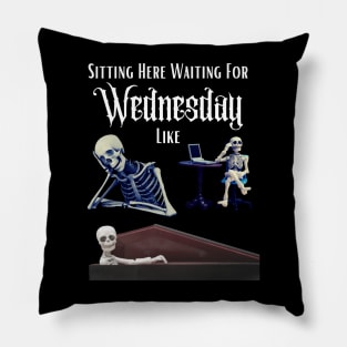 Waiting For Wednesday Pillow