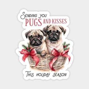 Sending you pugs and kisses Magnet