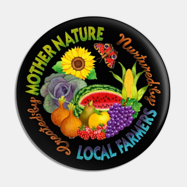 Mother Nature Local Farmers Pin by PatriciaSheaArt