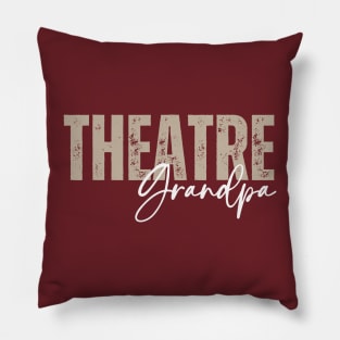 Theatre Grandpa Pillow