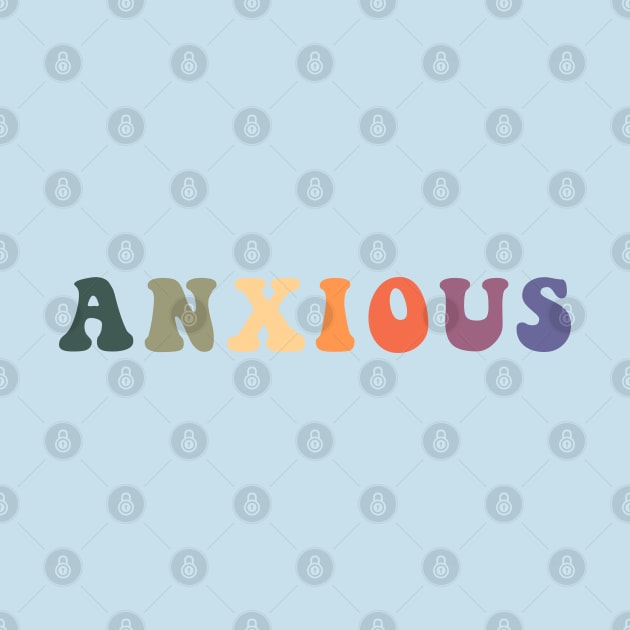 Groovy Anxious by Gold Star Creative