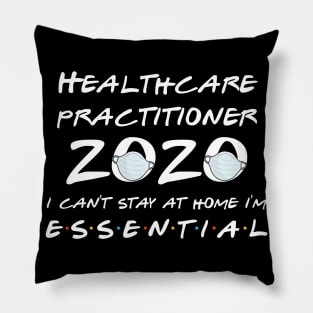 Healthcare Practitioner 2020 Quarantine Gift Pillow