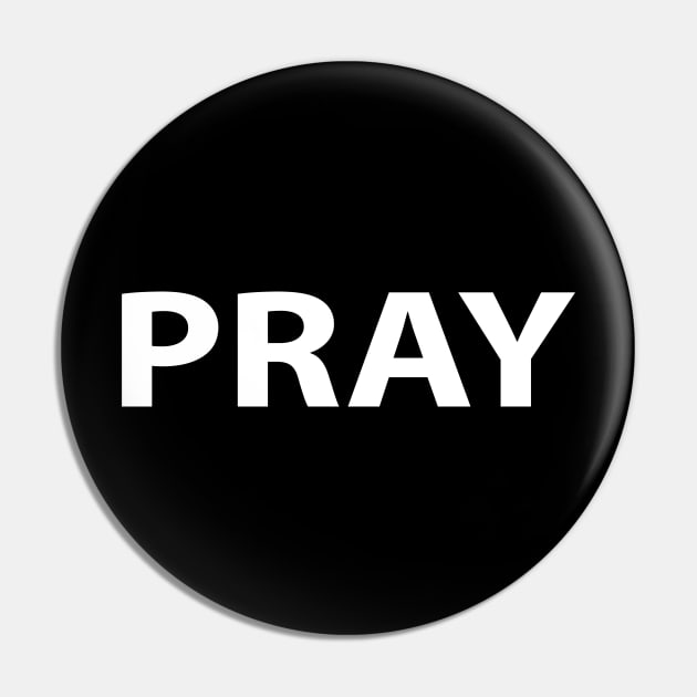 Pray Religious Funny Christian Pin by Happy - Design