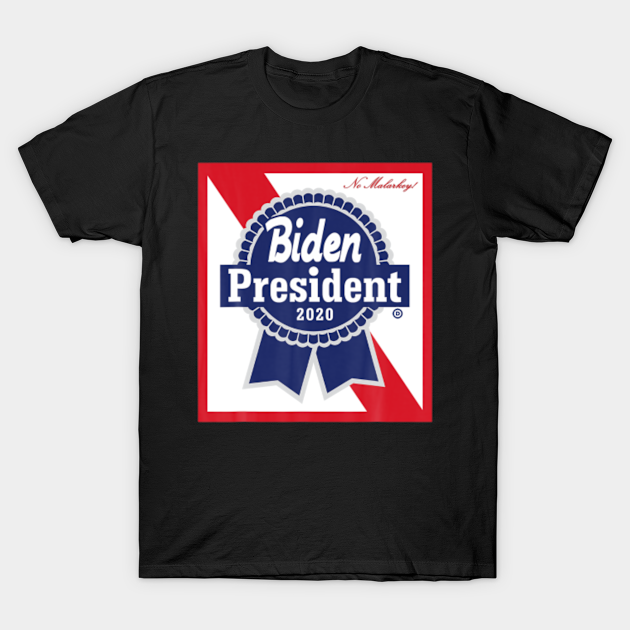 Discover Joe Biden 2020 President No Malarkey T Shirt - Joe Biden 2020 President No Malarkey T - T-Shirt