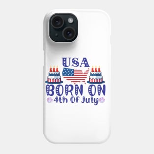 Funny Born On 4th Of July Independence Day Birthday American Phone Case