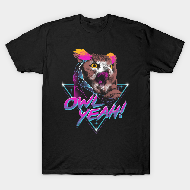 Owl Yeah! - Owl - T-Shirt