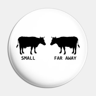 Small Cow Far Away Funny Father Ted Pin