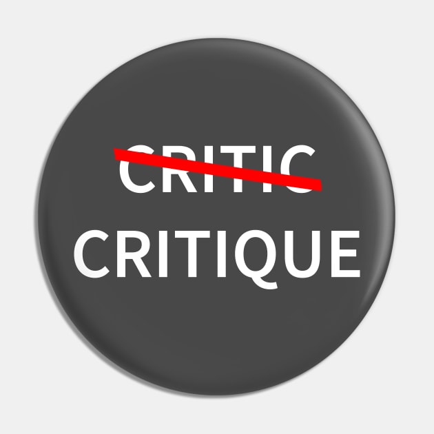 Critic Critique Pin by nankeedal