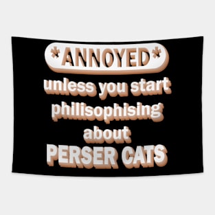 Persian cat hair kitten quote Tapestry