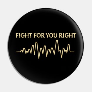 Graph style Fight For You right Pin