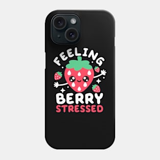 Feeling berry stressed Phone Case