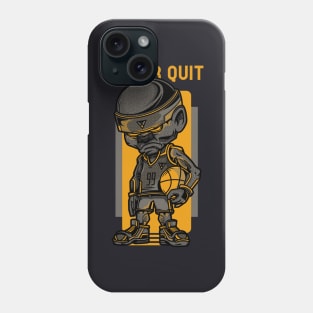 NEVER QUIT Phone Case