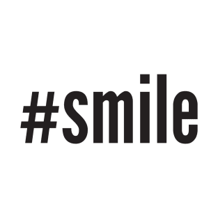 #smile T-Shirt