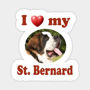 I Love My St. Bernard Magnet