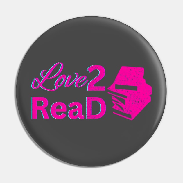 Love 2 Read Pink Book Pin by Artistic Design