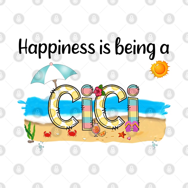 Happiness Is Being A Cici Summer Beach Happy Mother's Day by KIMIKA