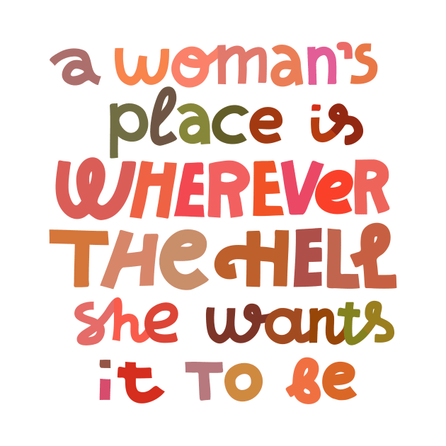 A woman's place by chickfish