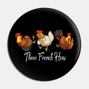 Three French Hens Pin