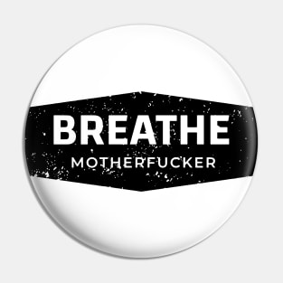 BREATHE Pin