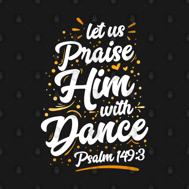 Praise Him With Dance by tanambos
