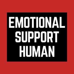 Emotional Support Human T-Shirt