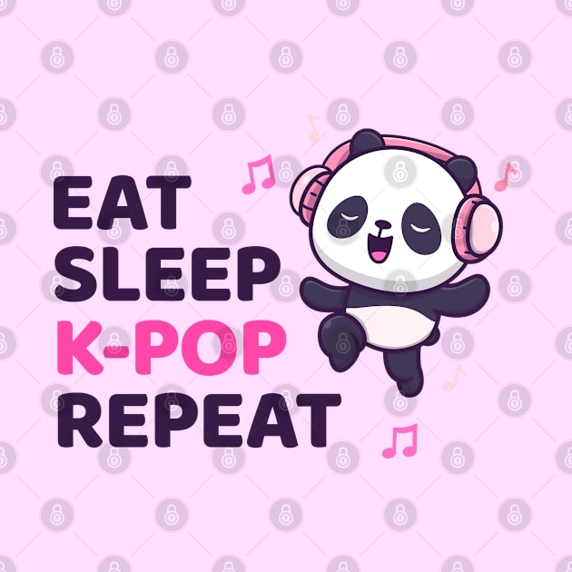 Kpop Shirt Dancing Panda Bear, Eat Sleep K-pop Repeat Kpop by Happy Lime