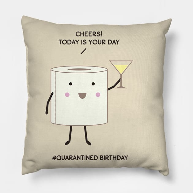 Cheers! Today is your day Pillow by grafart