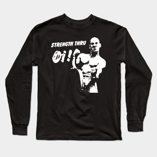Strength thru Oi! shirt punk hardcore - Cock Sparrer - Long Sleeve T-Shirt  | TeePublic
