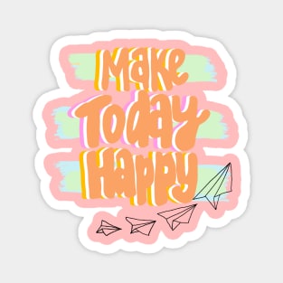 Make today happy with paper plane Magnet