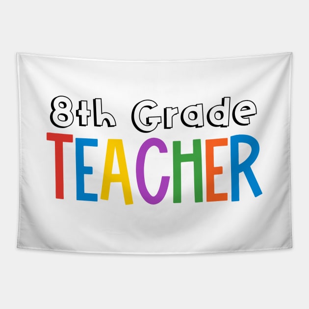 Rainbow 8th Grade Teacher Tapestry by broadwaygurl18