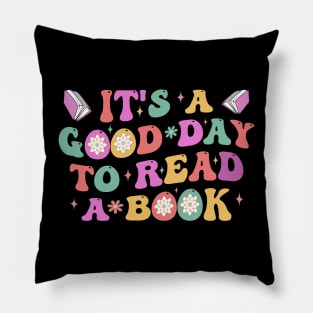 It's A Good Day To Read A Book Pillow